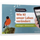 Wie KI unser Leben verändert: 100 Fragen – 100 Antworten