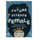 The Future of Science is Female